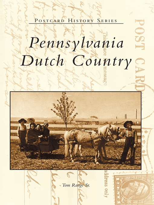 Title details for Pennsylvania Dutch Country by Tom Range Sr. - Available